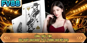 cong thuc tinh xac xuat baccarat ty le thang cao hot bac