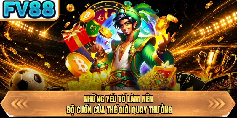 nhung yeu to lam nen do cuon cua the gioi quay thuong