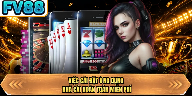 viec cai dat ung dung nha cai hoan toan mien phi viec cai dat ung dung nha cai hoan toan mien phi